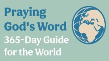 Praying God&rsquo;s Word: 365-Day Guide for the World (YouVersion)